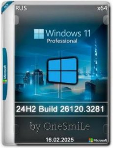 Windows 11 Pro Русская by OneSmiLe 24H2 build 26120.3281