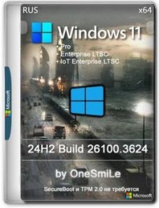 Windows 11 Русская by OneSmiLe 24H2 build 26100.3624